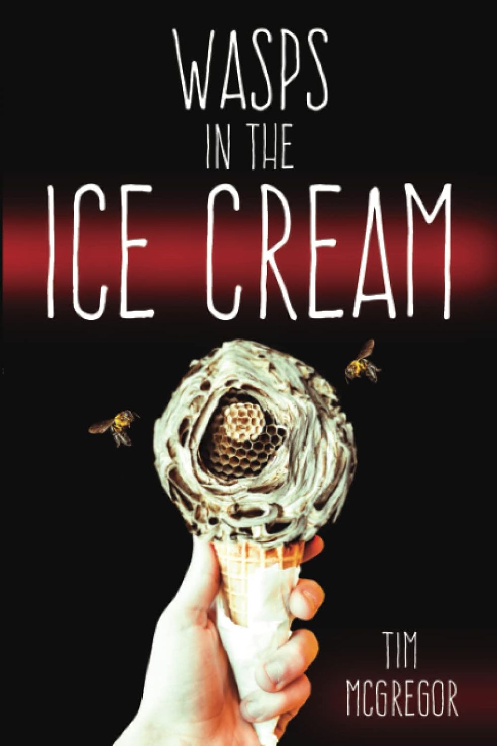 "Wasps in the Ice Cream" by Tim McGregor