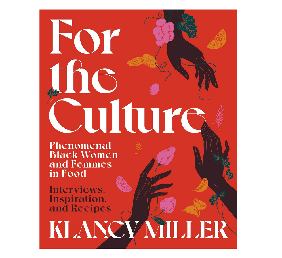 For The Culture: Phenomenal Black Women and Femmes in Food