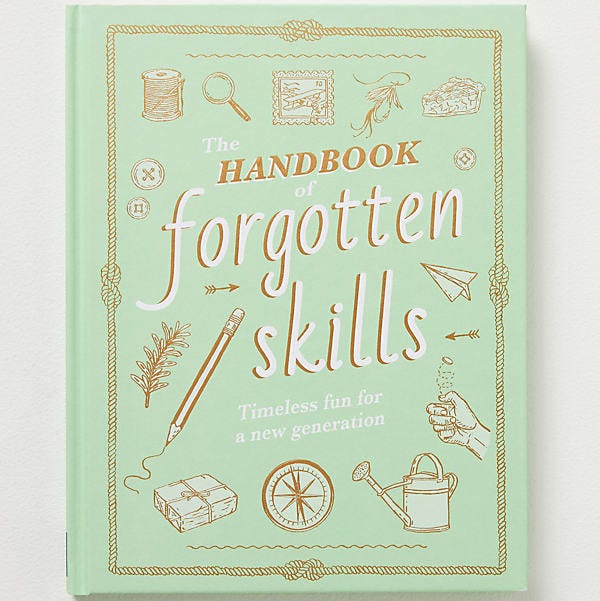 The Handbook of Forgotten Skills