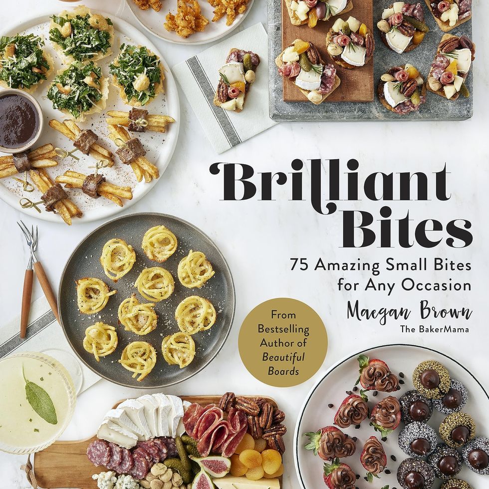 'Brilliant Bites: 75 Amazing Small Bites for Any Occasion' by Maegan Brown