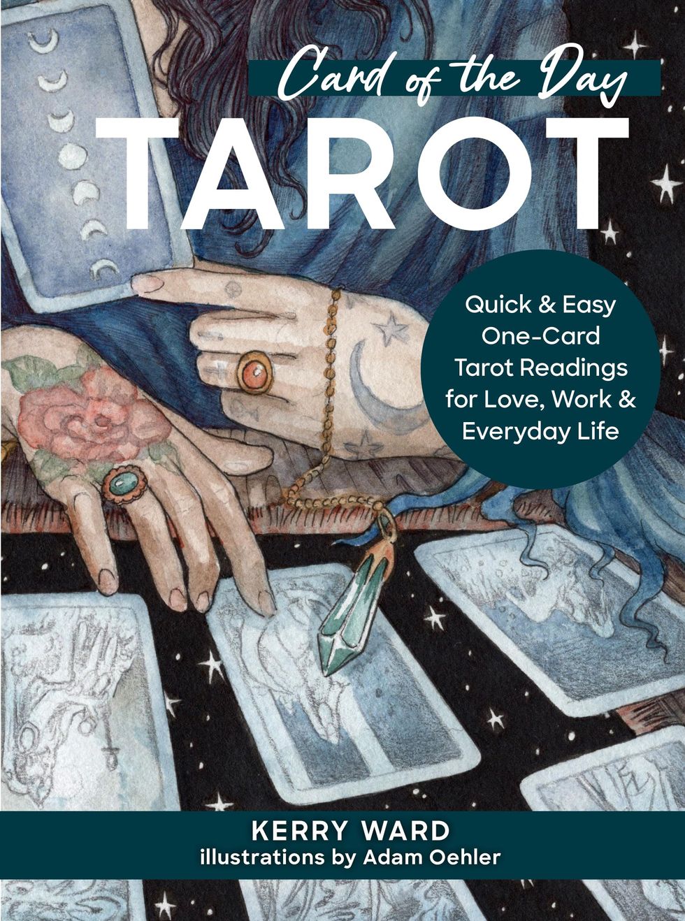 Card of the Day Tarot: Quick and Easy One-Card Tarot Readings For Love, Work, and Everyday Life