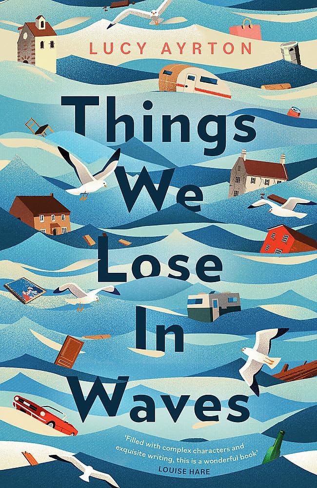 Things We Lose in Waves by Lucy Ayrton Things We Lose in Waves by Lucy Ayrton