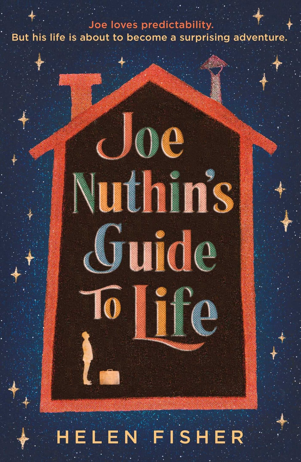 Joe Nuthin's Guide to Life by Helen Field Joe Nuthin's Guide to Life by Helen Field