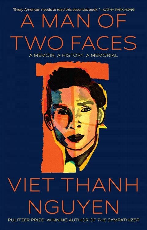 <i>A Man of Two Faces,</i> by Viet Thanh Nguyen <i>A Man of Two Faces,</i> by Viet Thanh Nguyen