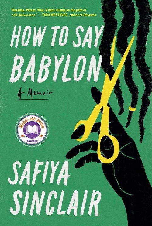 <i>How to Say Babylon,</i> by Safiya Sinclair <i>How to Say Babylon,</i> by Safiya Sinclair