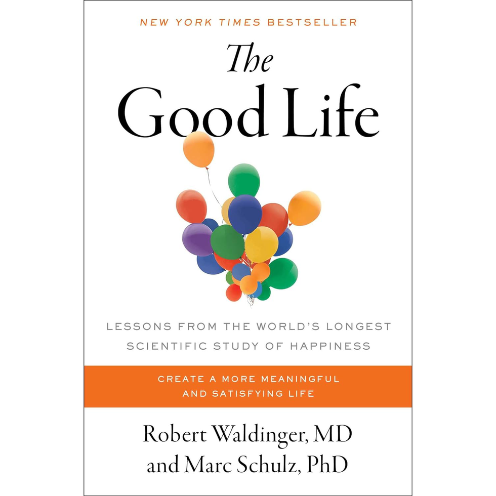 'The Good Life' by Robert Waldinger and Marc Schulz