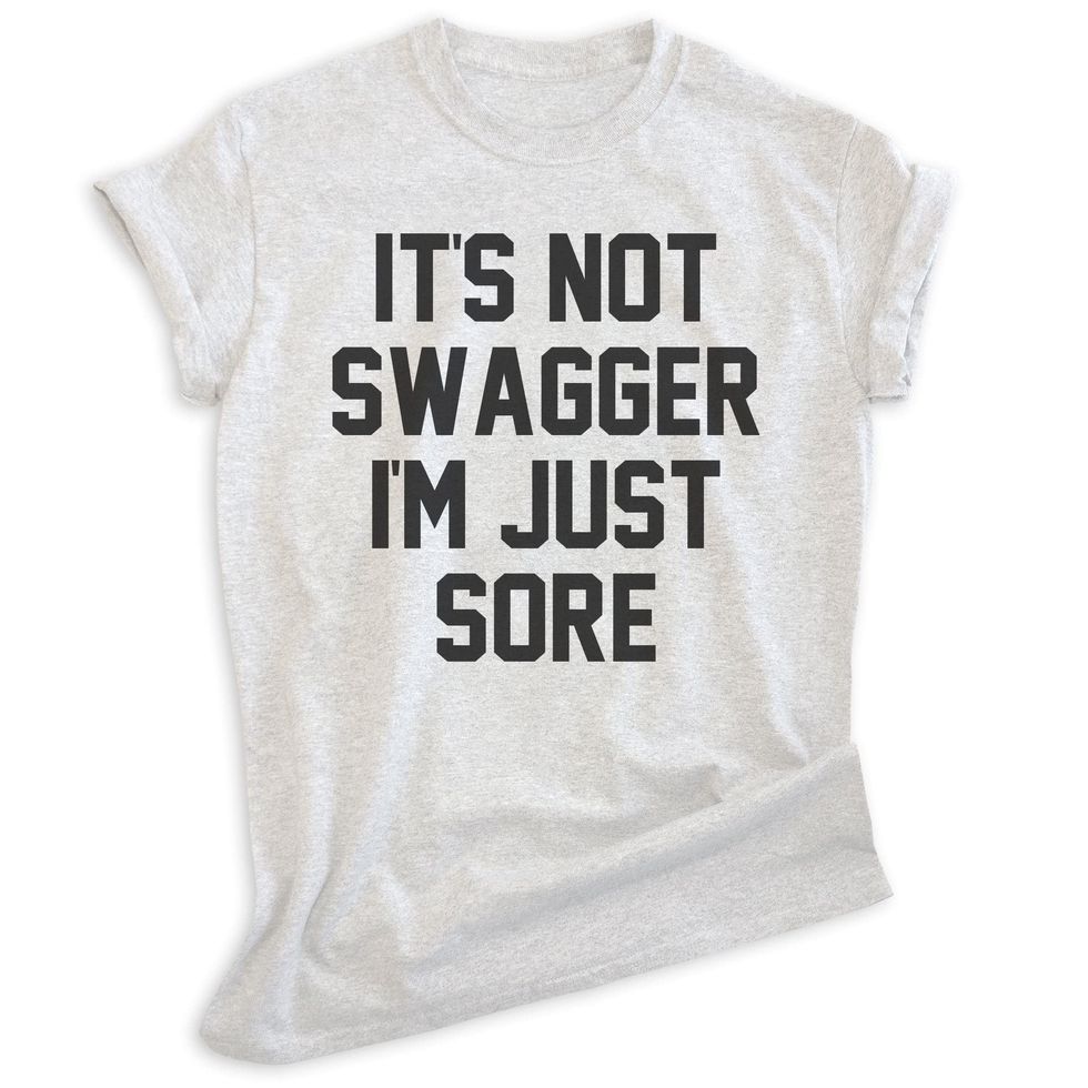 It's Not Swagger I'm Just Sore Shirt