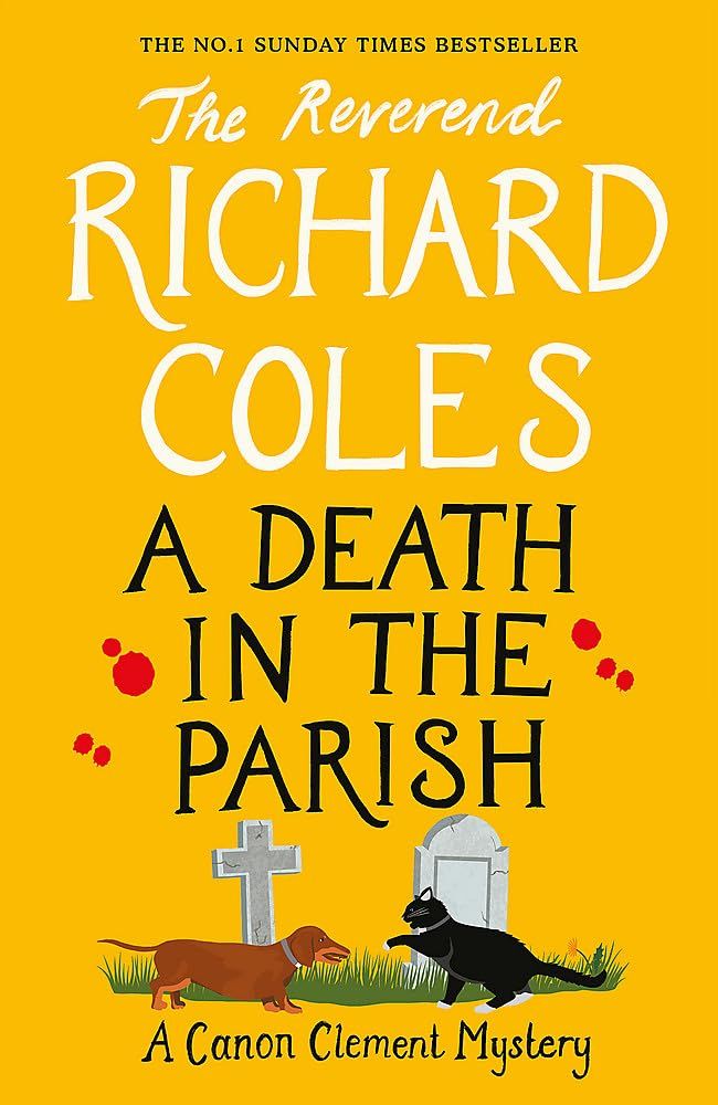 A Death in the Parish by Reverend Richard Coles
