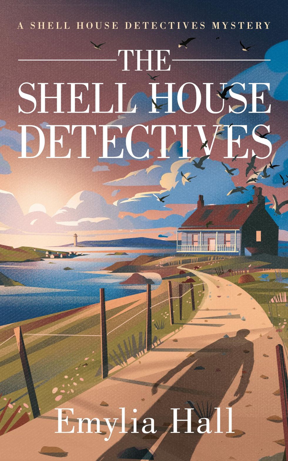 The Shell House Detectives by Emylia Hall