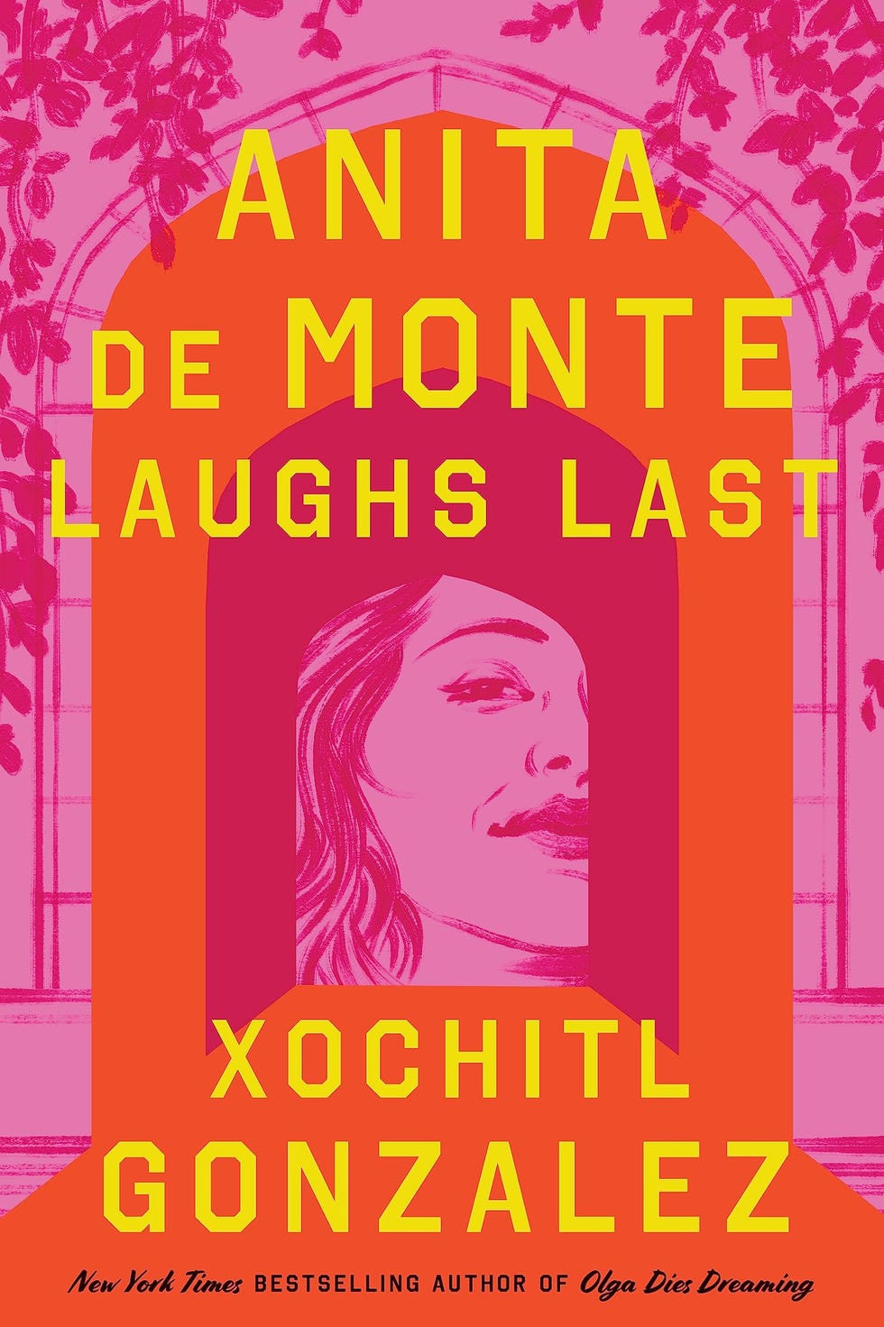 Anita de Monte Laughs Last: A Novel Anita de Monte Laughs Last: A Novel