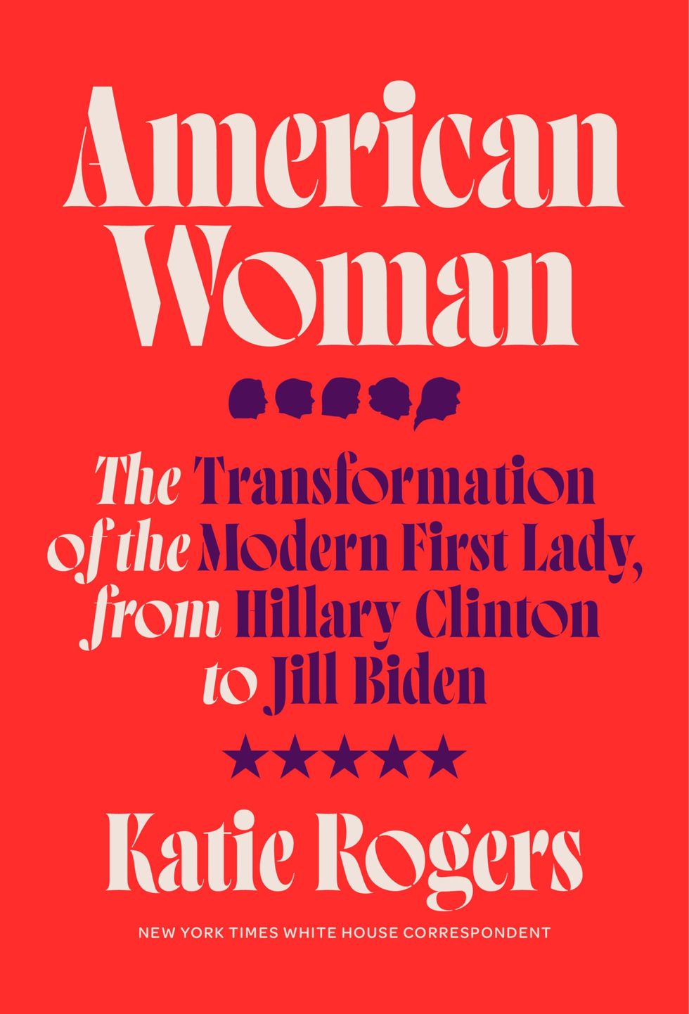 Katie Rogers on Her Book 'American Woman' and the Making of the