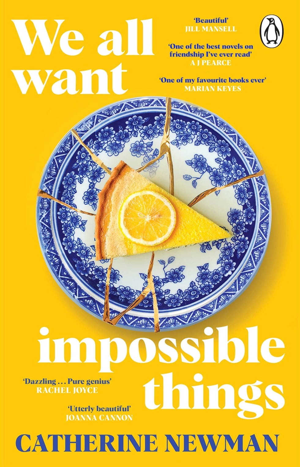 We All Want Impossible Things by Catherine Newman (Penguin) We All Want Impossible Things by Catherine Newman (Penguin)