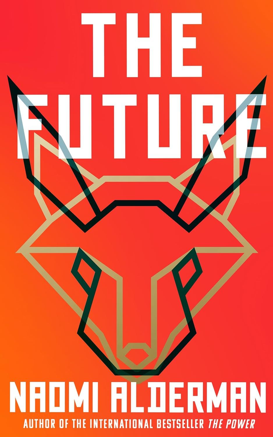 The Future by Naomi Alderman (Fig Tree) The Future by Naomi Alderman (Fig Tree)