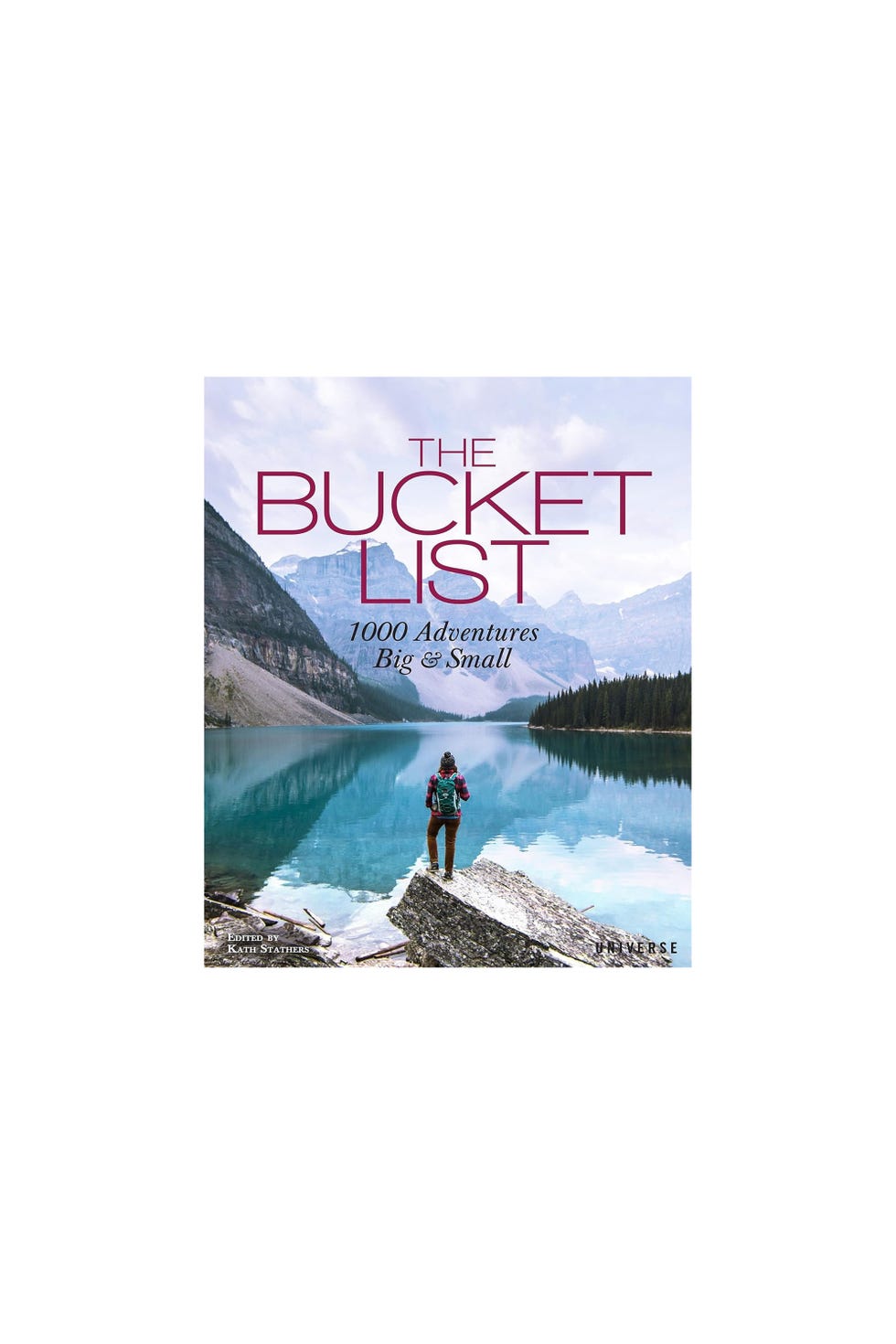 The Bucket List: 1000 Adventures Big & Small
