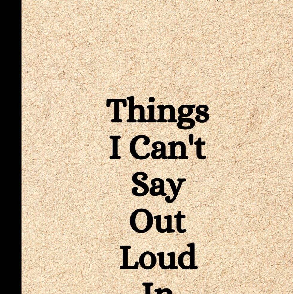 "Things I Can't Say Out Loud In Meetings" Notebook