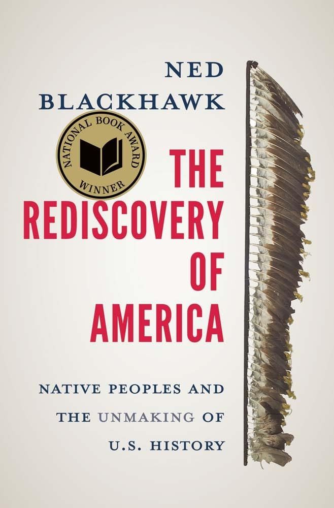 <em>The Rediscovery of America</em>, by Ned Blackhawk