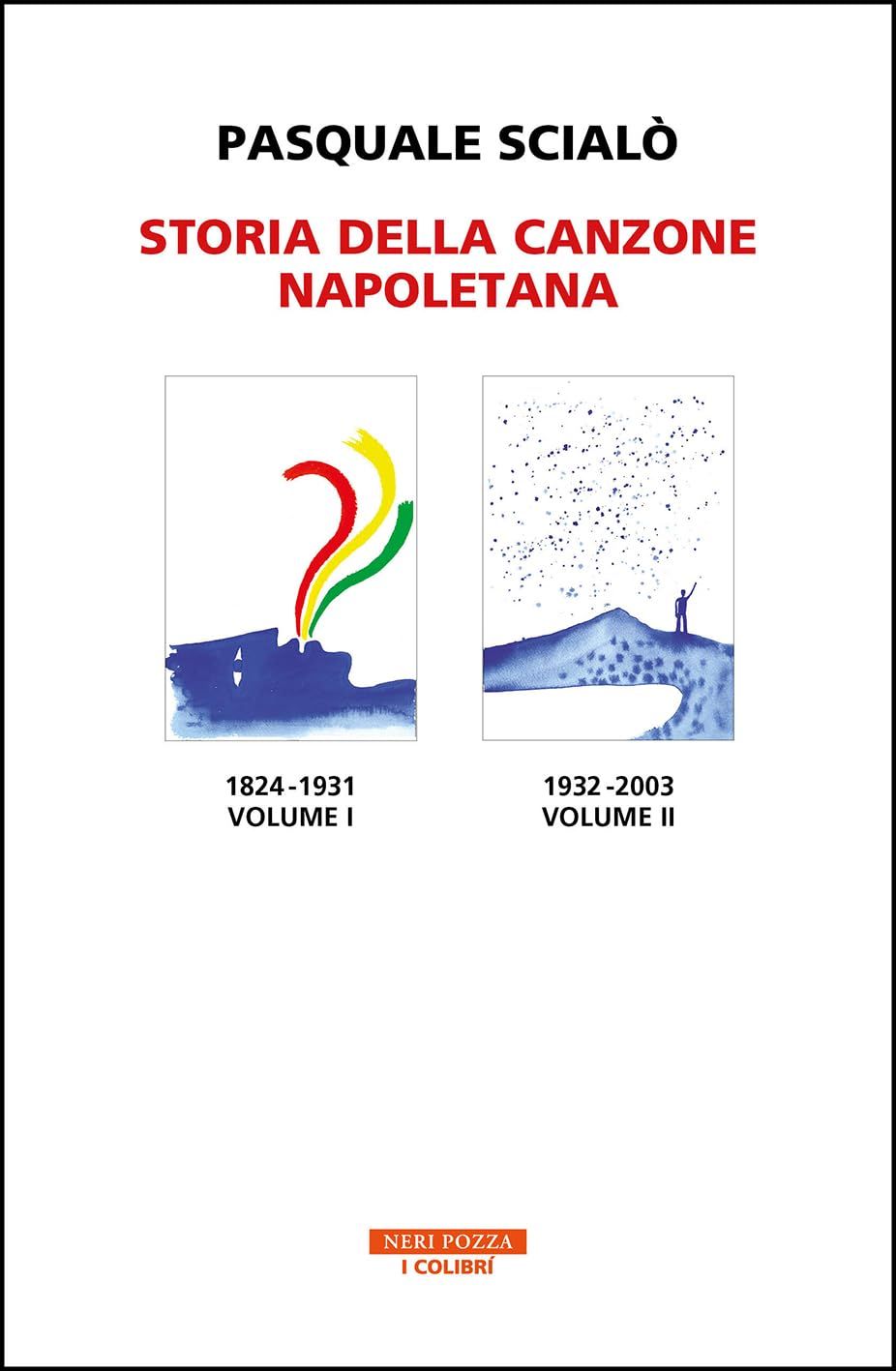 Storia della canzone napoletana ( Vol. I e Vol. II Cofanetto)