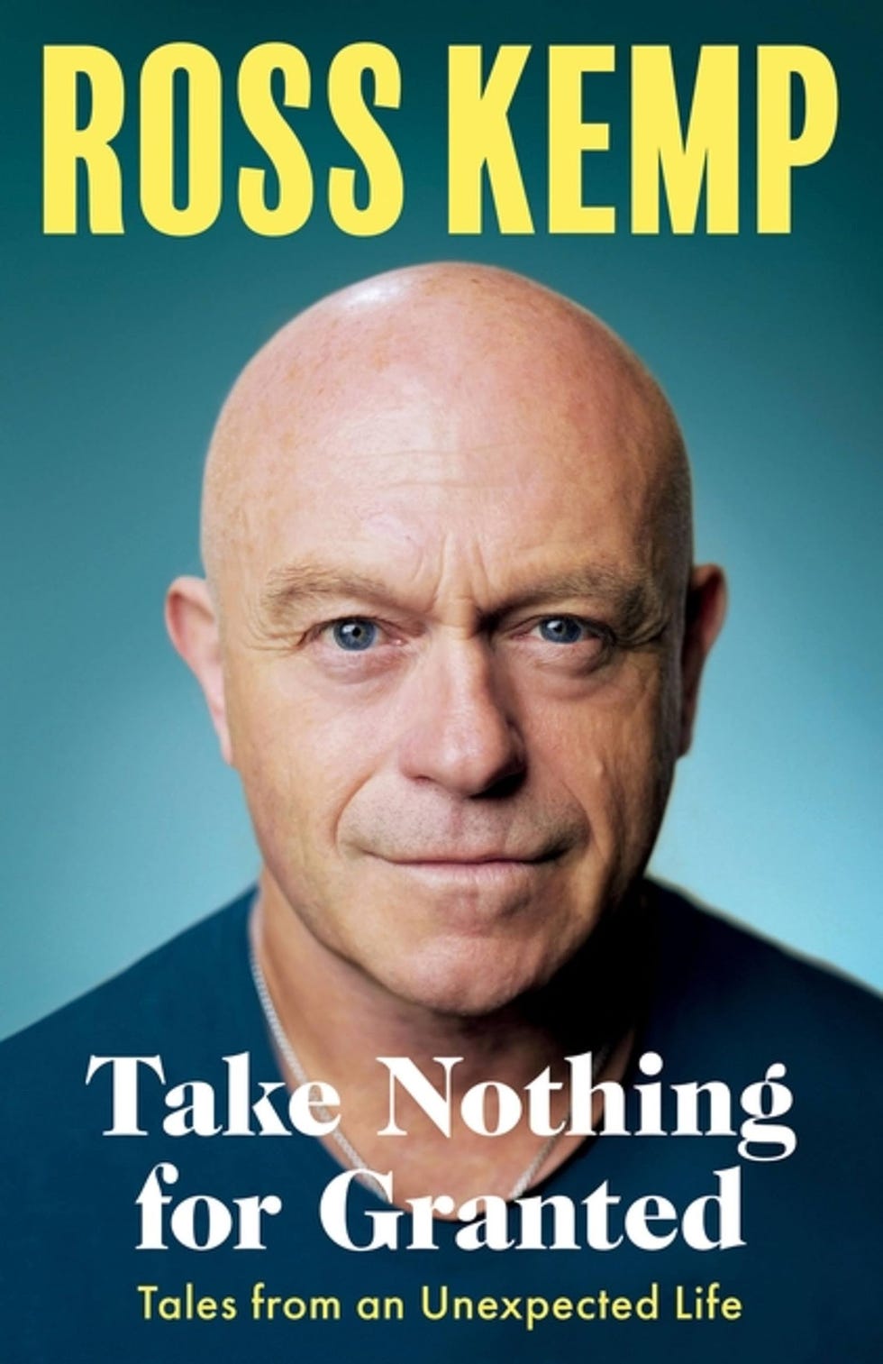 Ross Kemp: Take Nothing For Granted