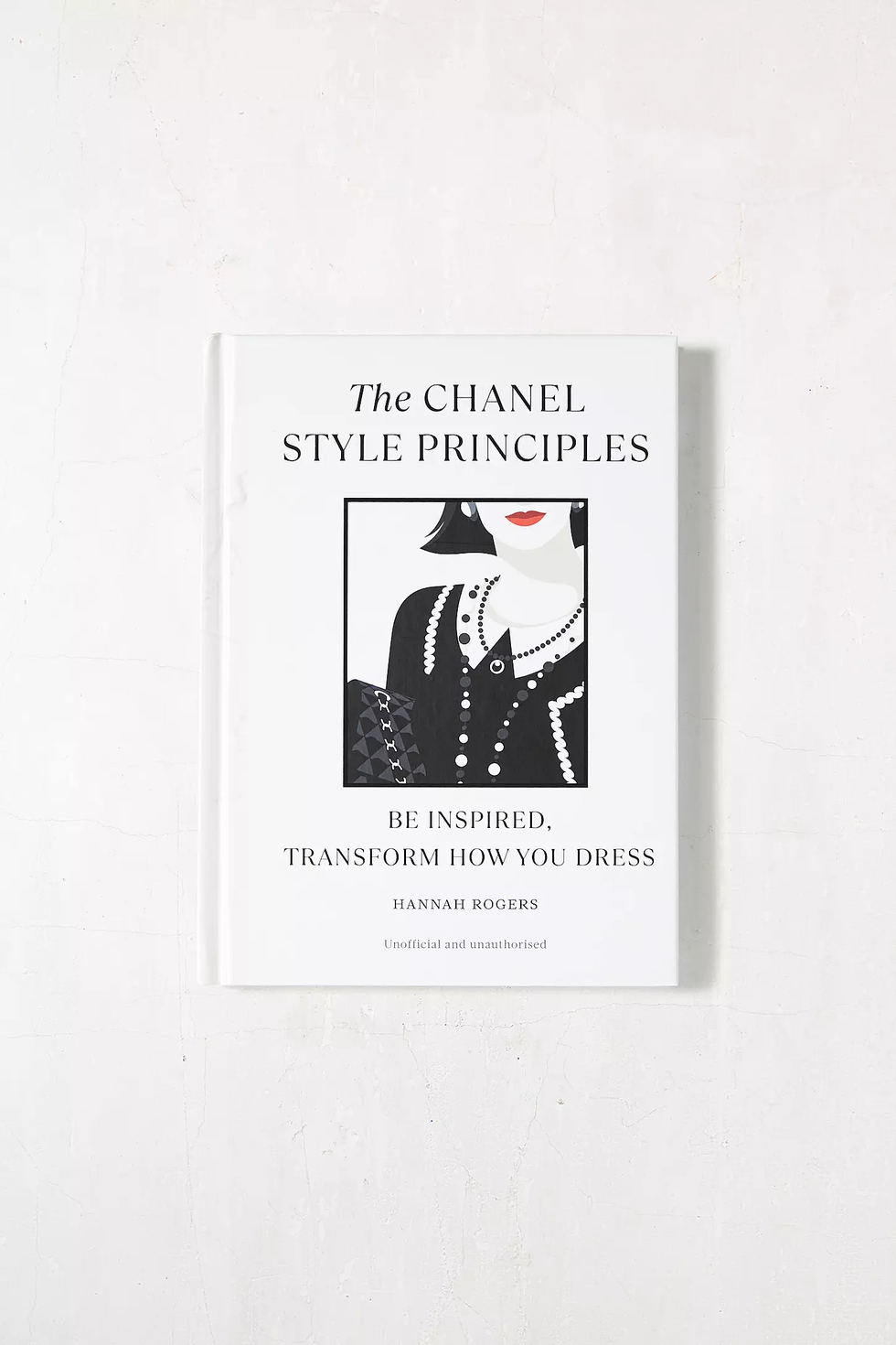 The Chanel Style Principles by Hannah Rogers
