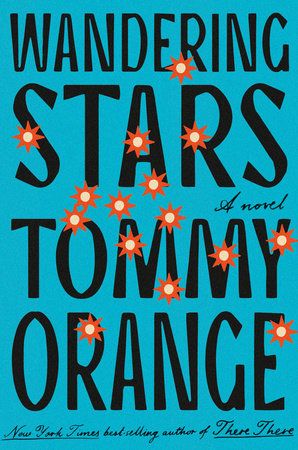 <i>Wandering Stars</i> by Tommy Orange
