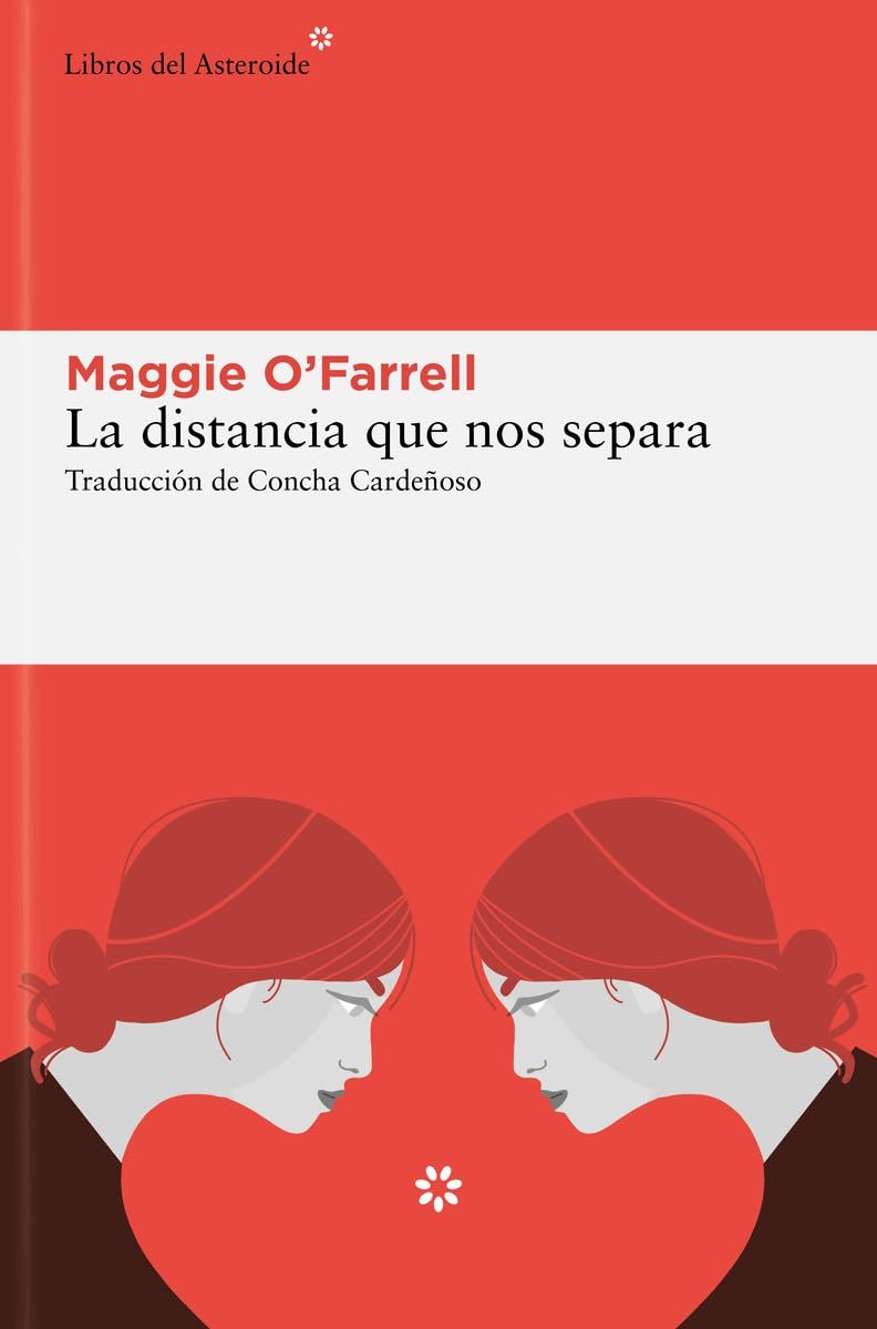 'La distancia que nos separa' de Maggie O'Farrell [4 de marzo]