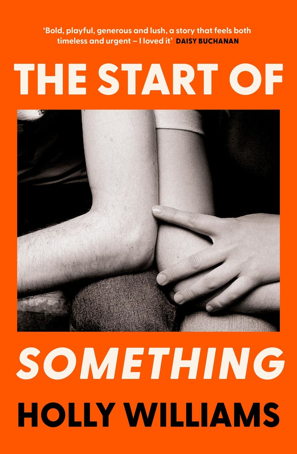 The Start of Something by Holly Williams 
