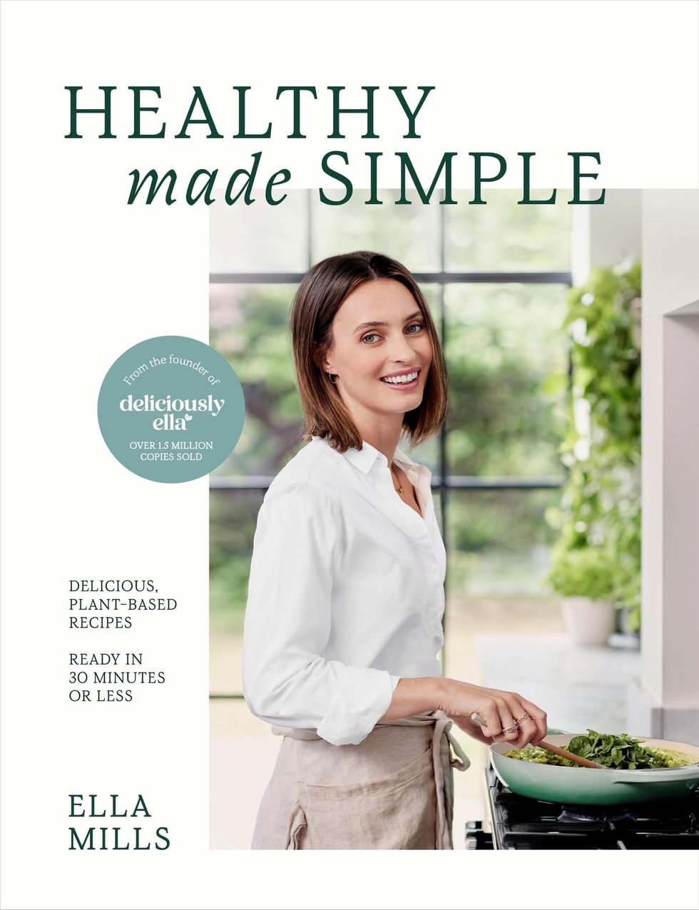 'Healthy Made Simple': Delicious, plant-based recipes, ready in 30 minutes or less