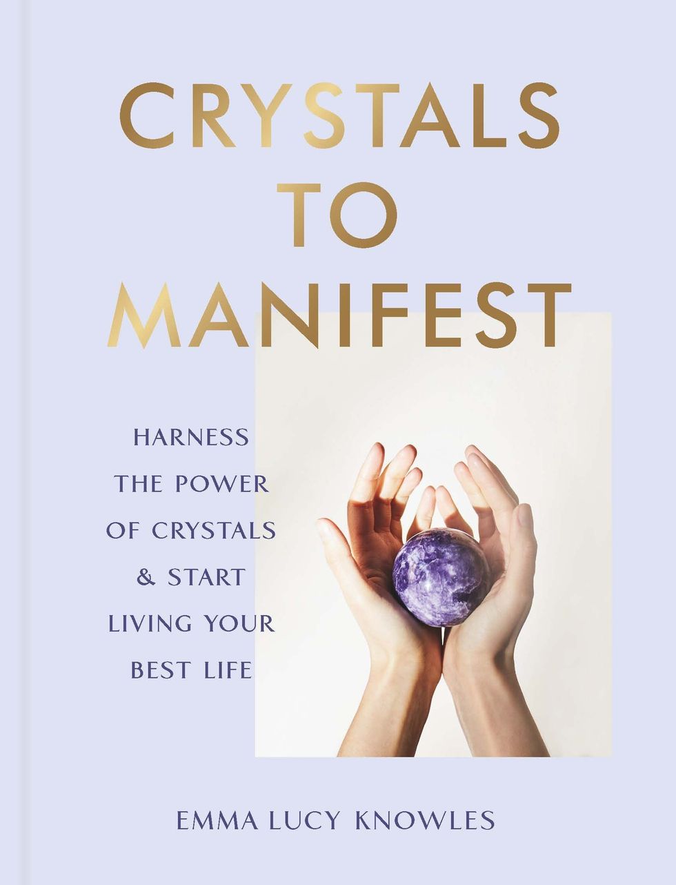 Crystals to Manifest by Emma Lucy Knowles