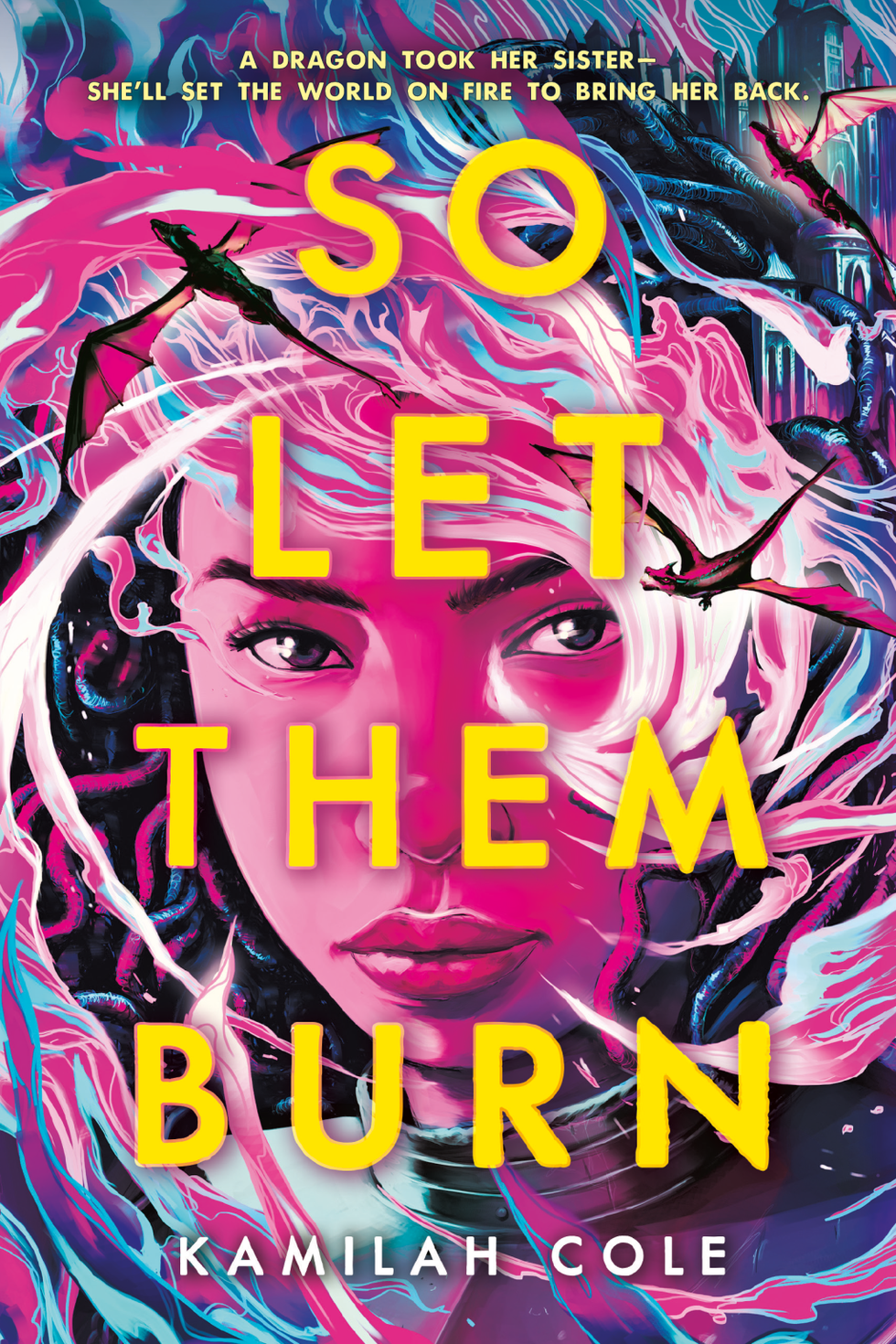<i>So Let Them Burn</i> by Kamilah Cole