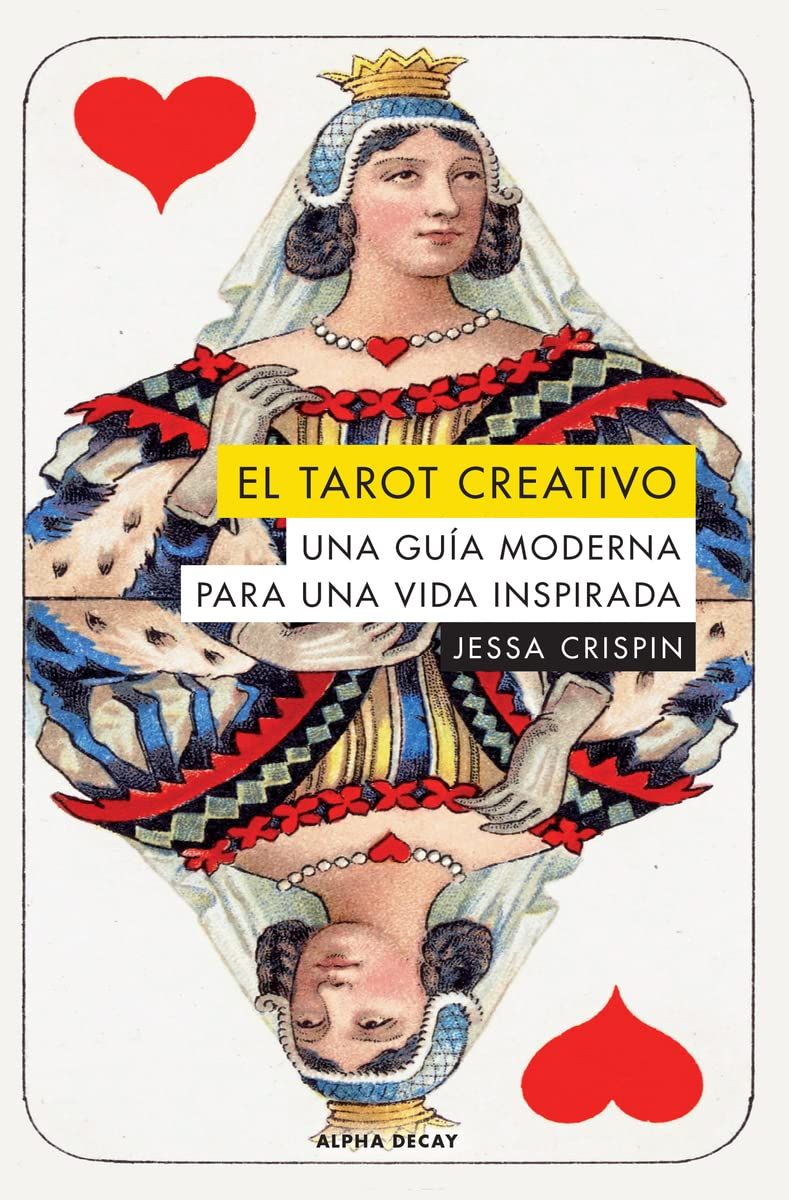 EL TAROT CREATIVO: Una guía moderna para una vida inspirada: 118 (ALPHA DECAY)