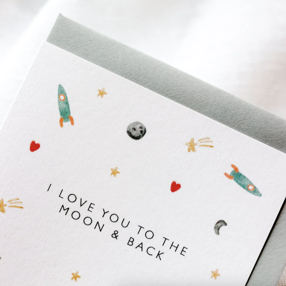 I Love You To The Moon And Back - Card