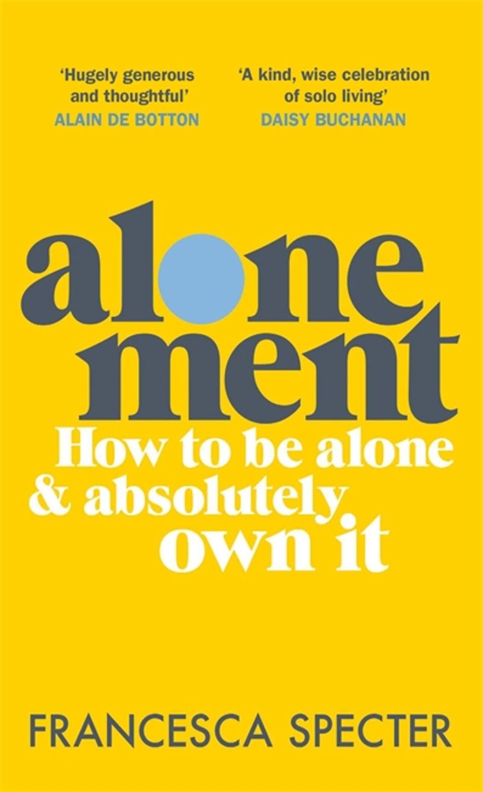 Alonement: How to be alone and absolutely own it