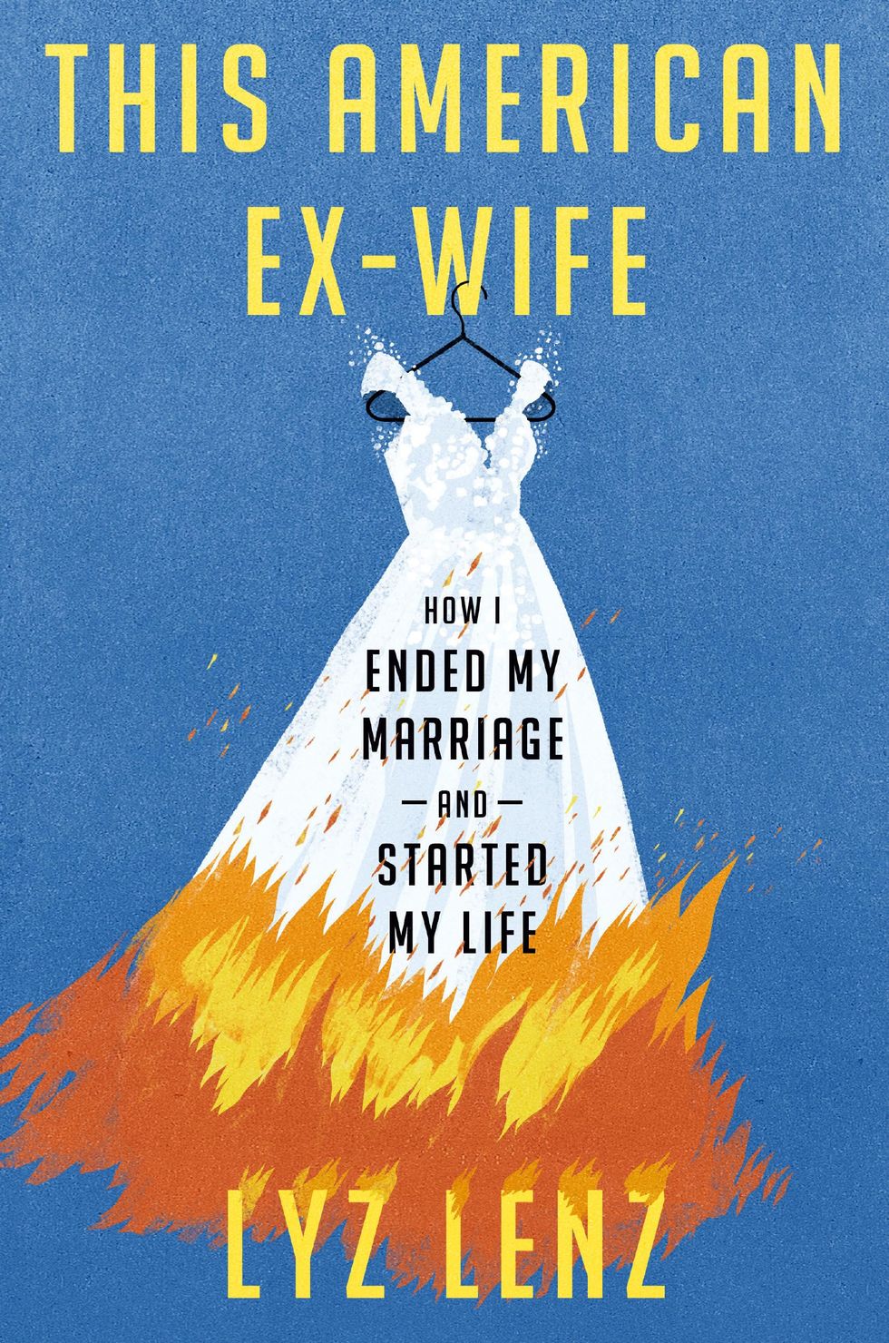 This American Ex-Wife, by Lyz Lenz