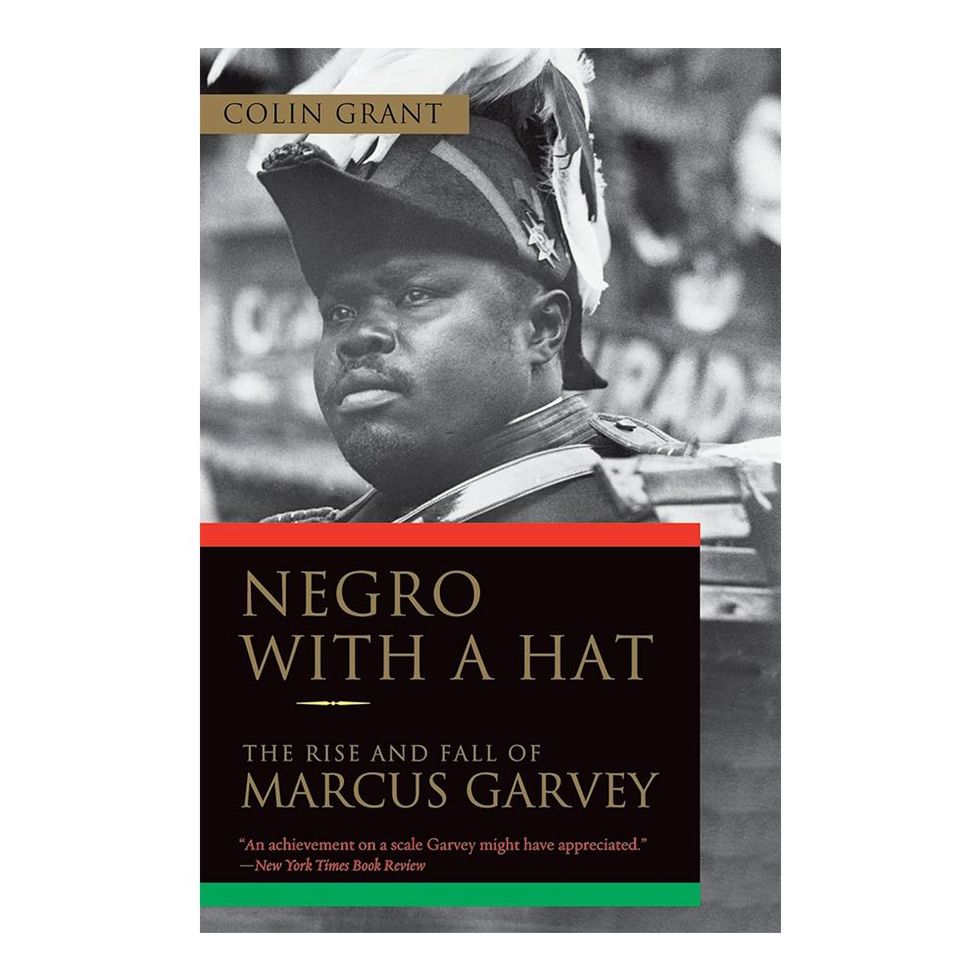 'Negro with a Hat: The Rise and Fall of Marcus Garvey' by Colin Grant