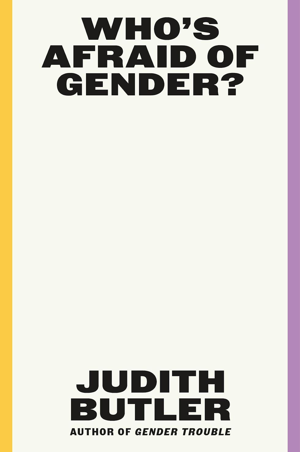 Who’s Afraid of Gender?, by Judith Butler