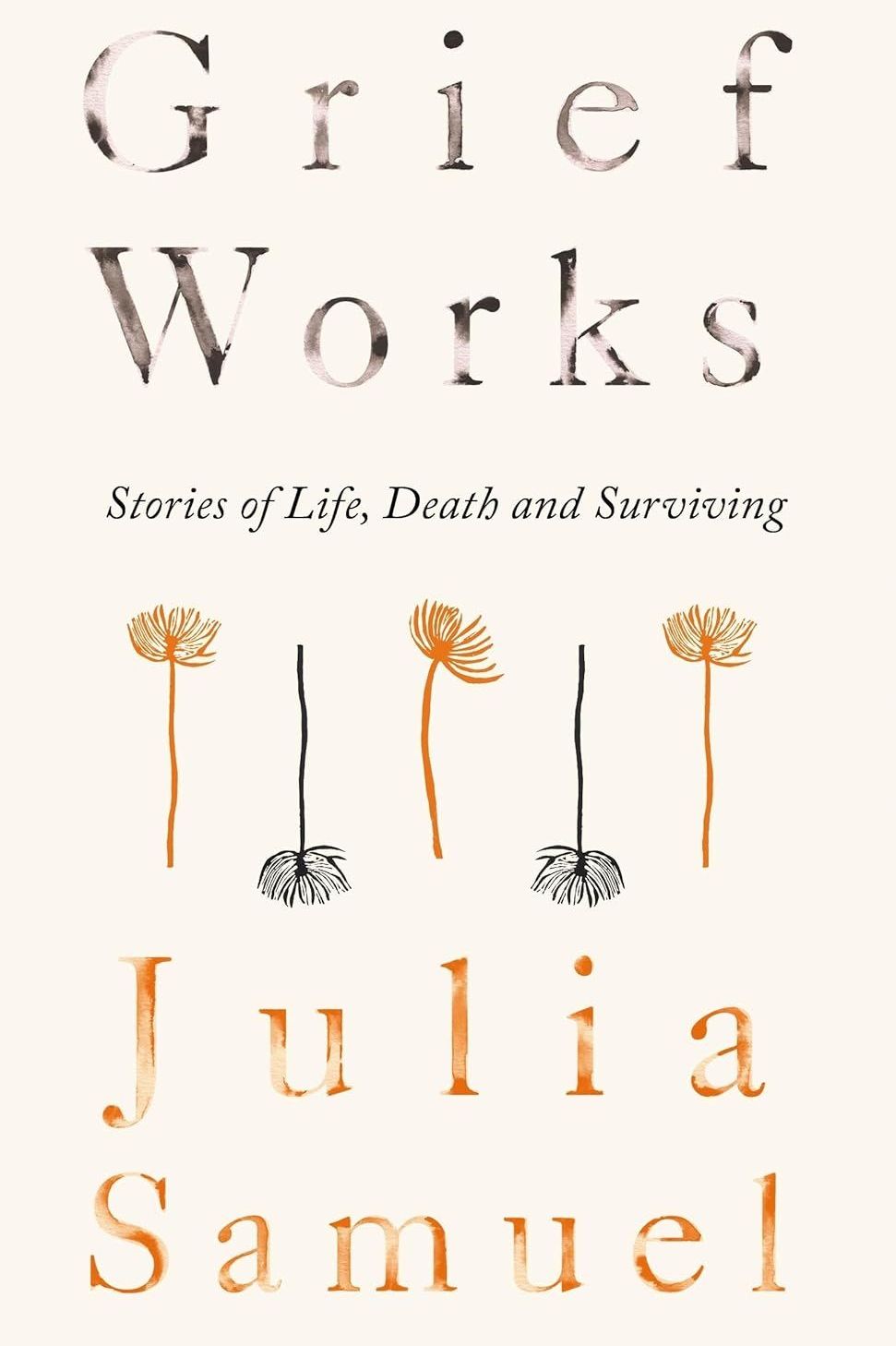Julia Samuel, 'Grief Works'