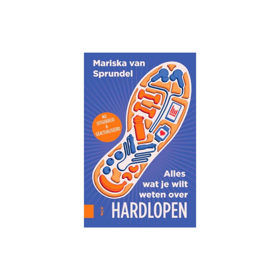 Alles wat je wilt weten over hardlopen - Mariska van Sprundel