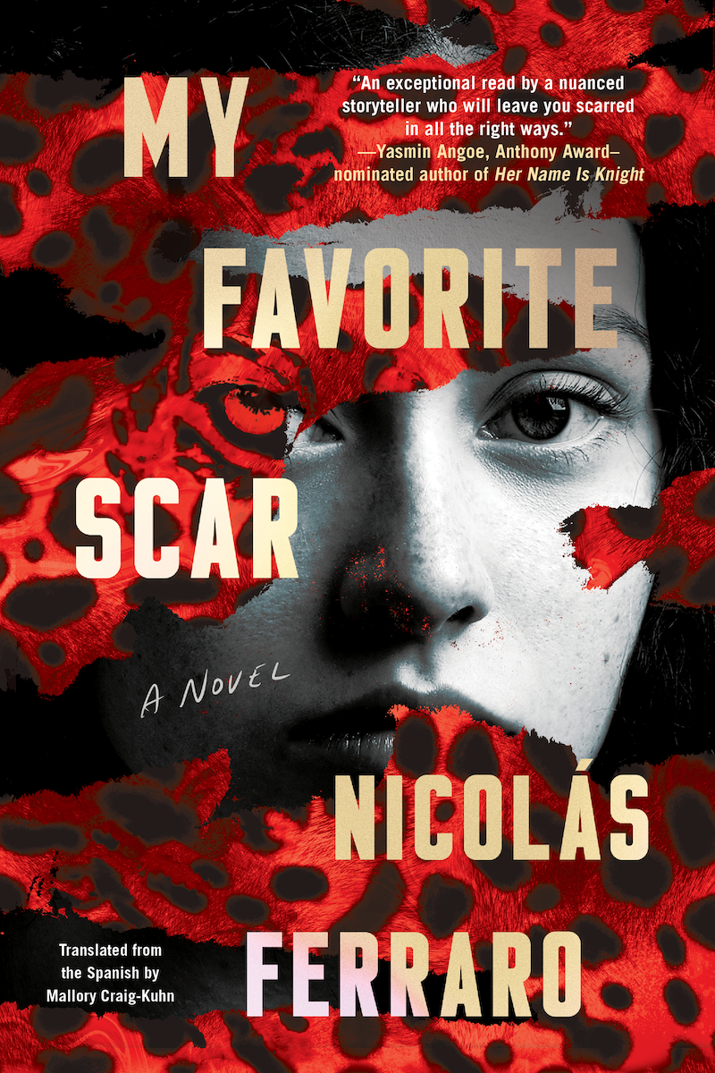 <i>My Favorite Scar</i> by Nicolás Ferraro