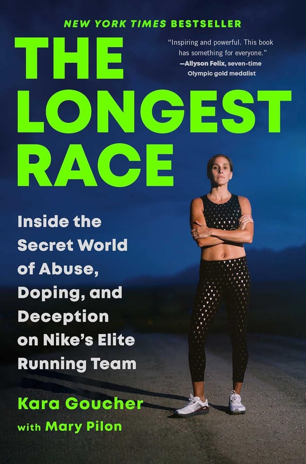 'The Longest Race: Inside the Secret World of Abuse, Doping, and Deception on Nike's Elite Running Team' Kara Goucher with Mary Pilon