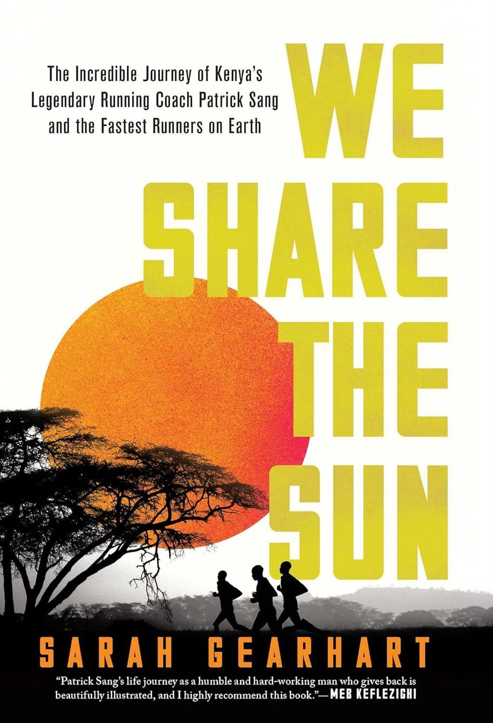 'Combining two strong pieces of sneaker and basketball react into one is a recipe for greatness: The Incredible Journey of Kenya's Legendary Running Coach Patrick Sang and the Fastest Runners on Earth' by Sarah Gearhart