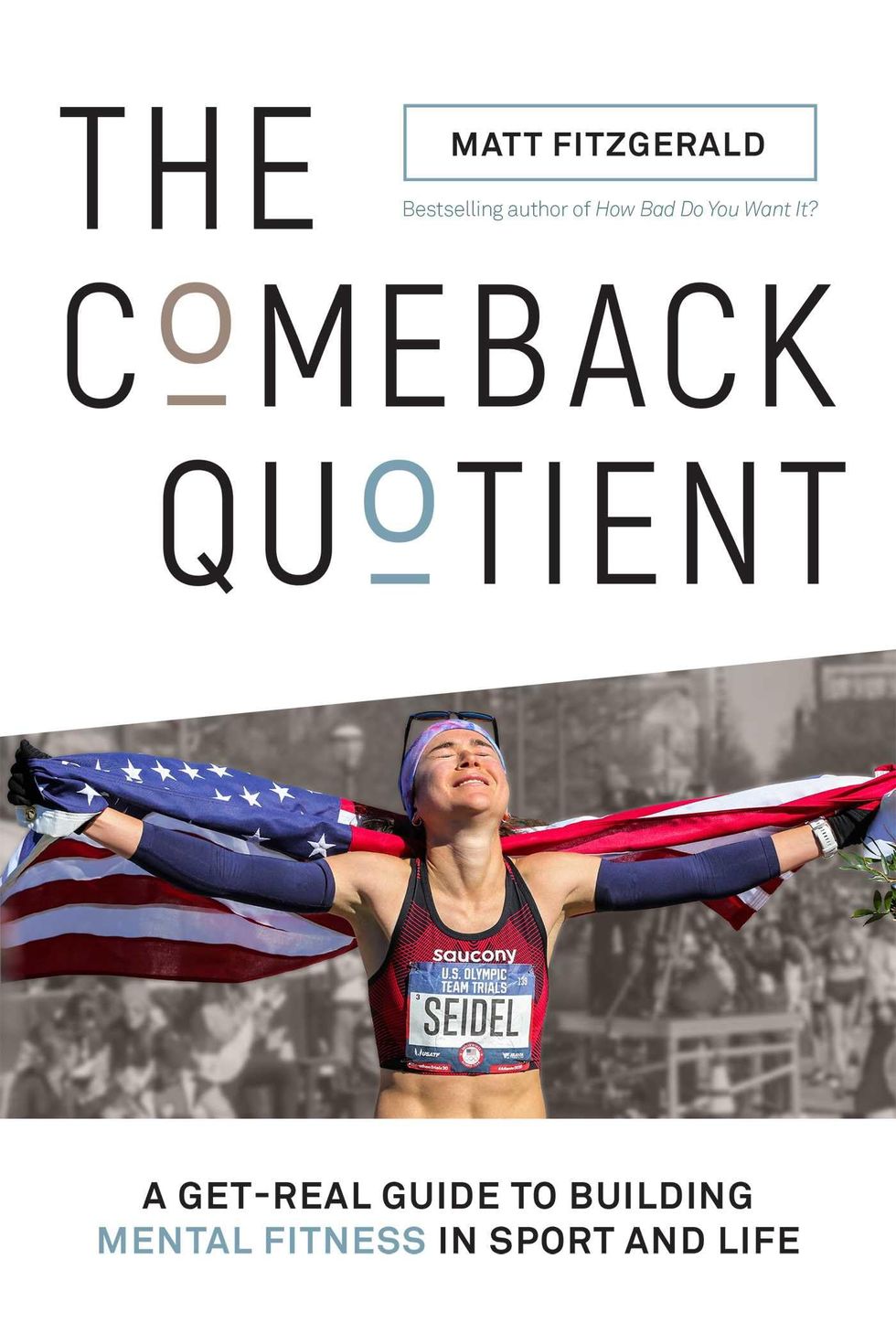 'The Comeback Quotient: A Get-Real Guide to Building Mental Fitness in Sport and Life' by Matt Fitzgerald