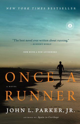 'Once a Runner: A Novel' by John L. Parker, Jr.