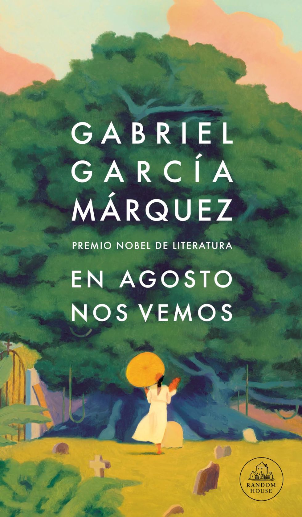 'En agosto nos vemos' de Gabriel García Márquez