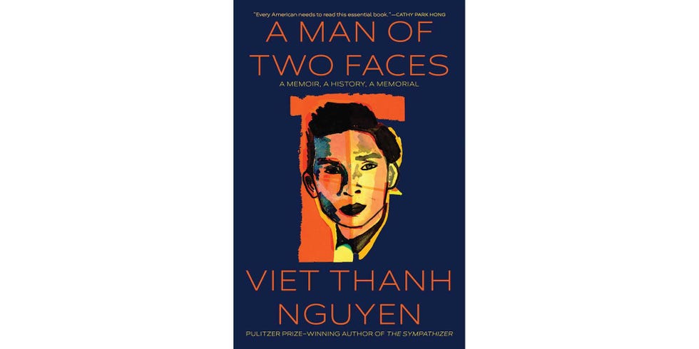 <i>A MAN OF TWO FACES: A MEMOIR, A HISTORY, A MEMORIAL</i>, BY VIET THANH NGUYEN