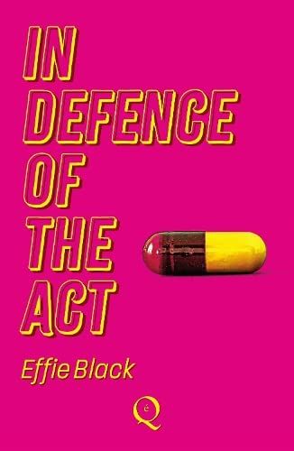 In Defence of the Act by Effie Black 