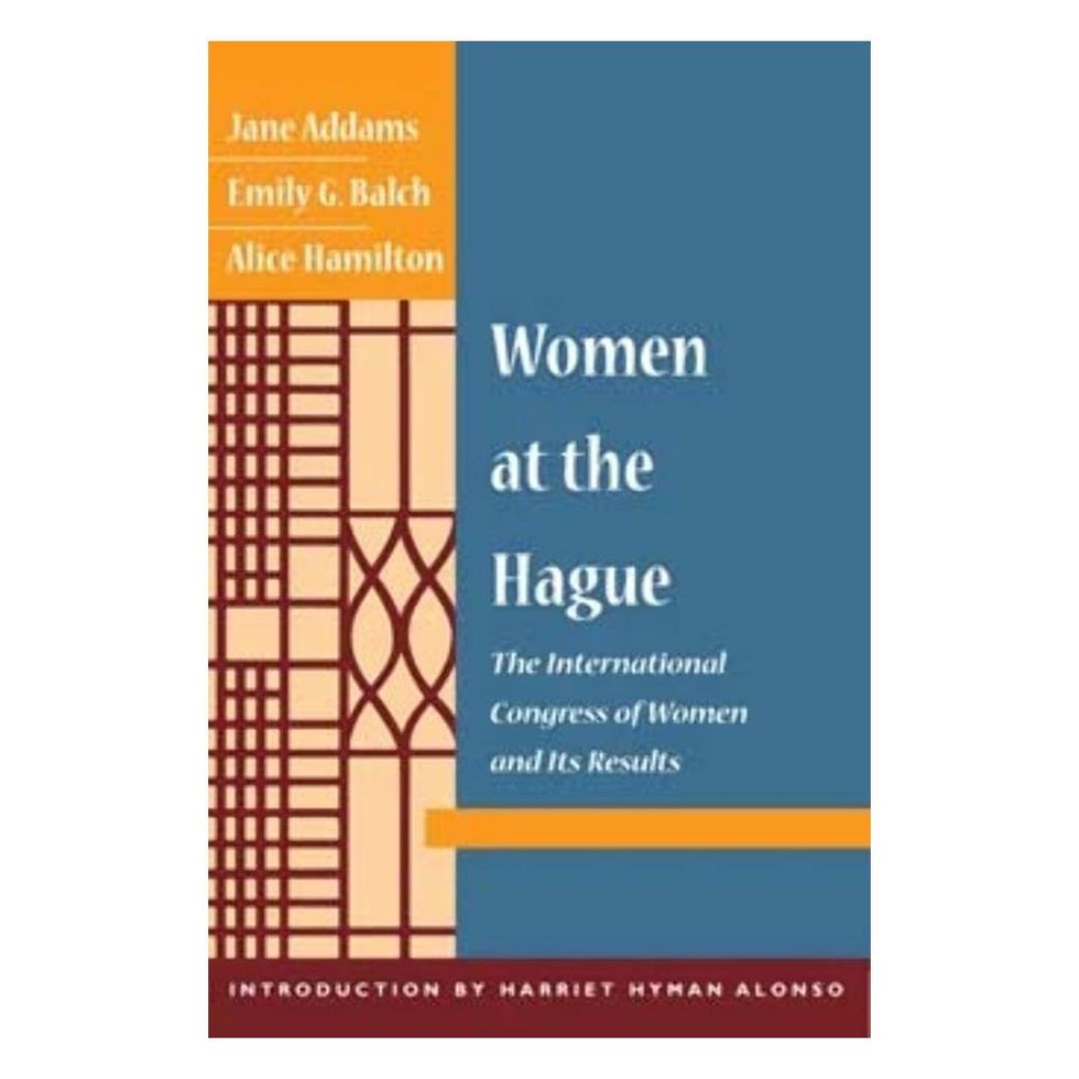 Women at The Hague: The International Congress of Women and Its Results