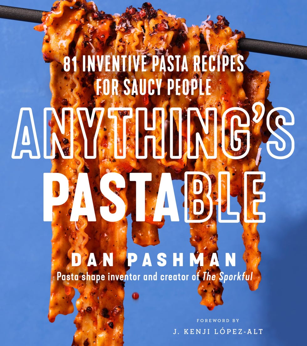 Anything’s Pastable: 81 Inventive Pasta Recipes for Saucy People