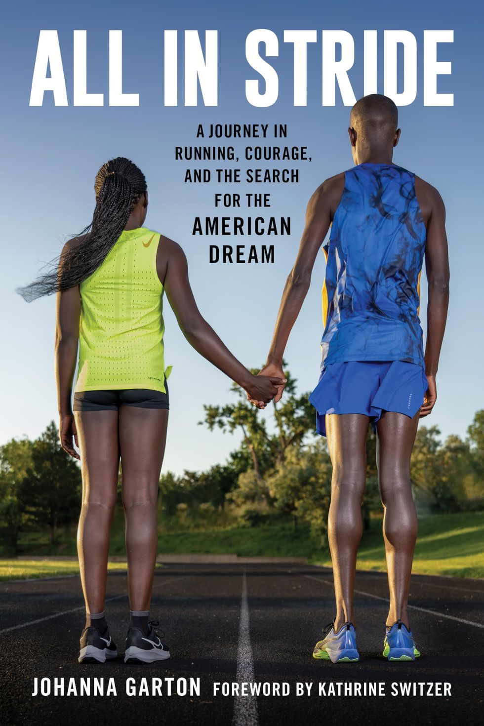 'All in Stride: A Journey in Running, Courage, and the Search for the American Dream' by Johanna Garton