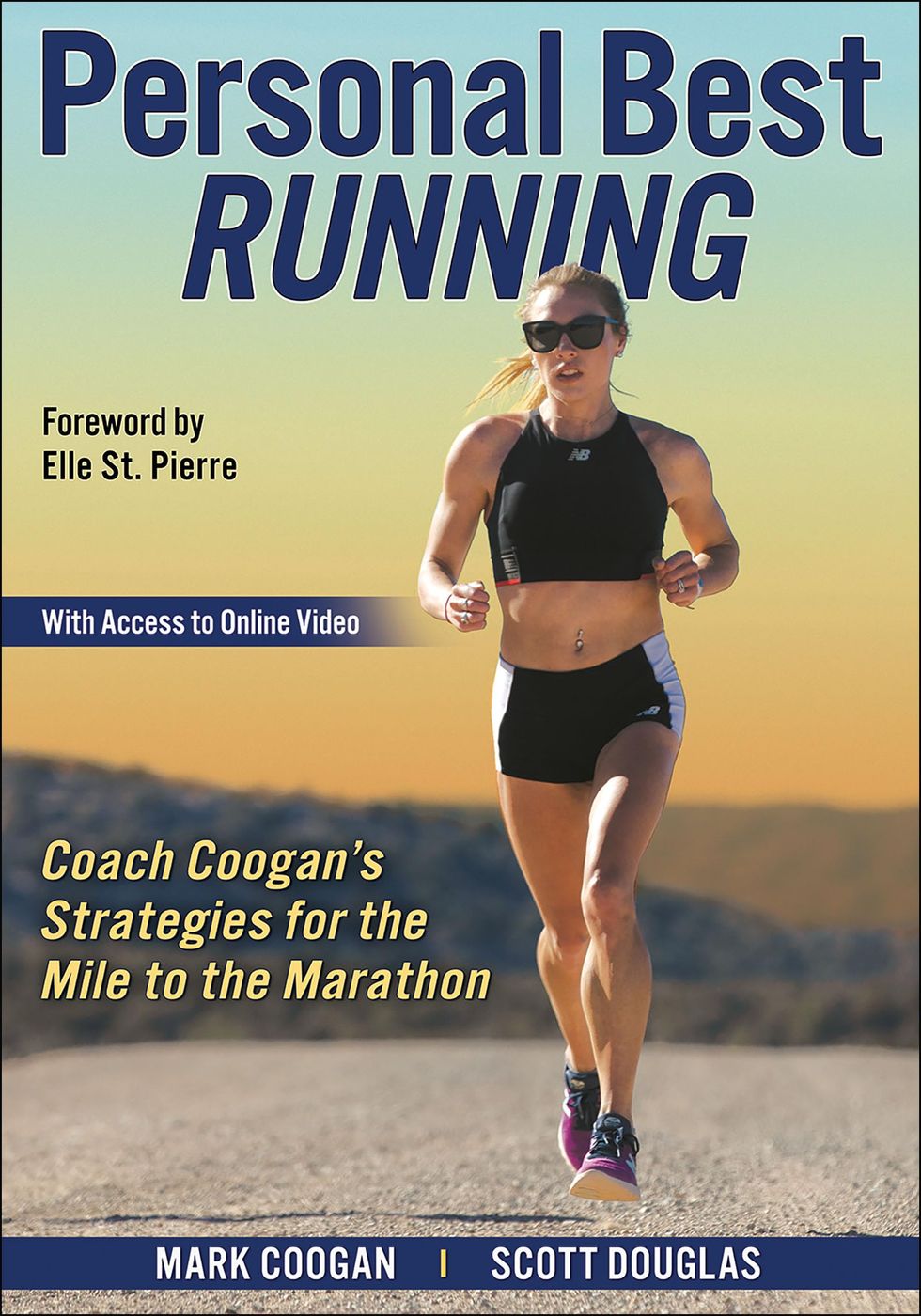 'Personal Best Running: Coach Coogan’s Strategies for the Mile to the Marathon' by Mark Coogan and Scott Douglas