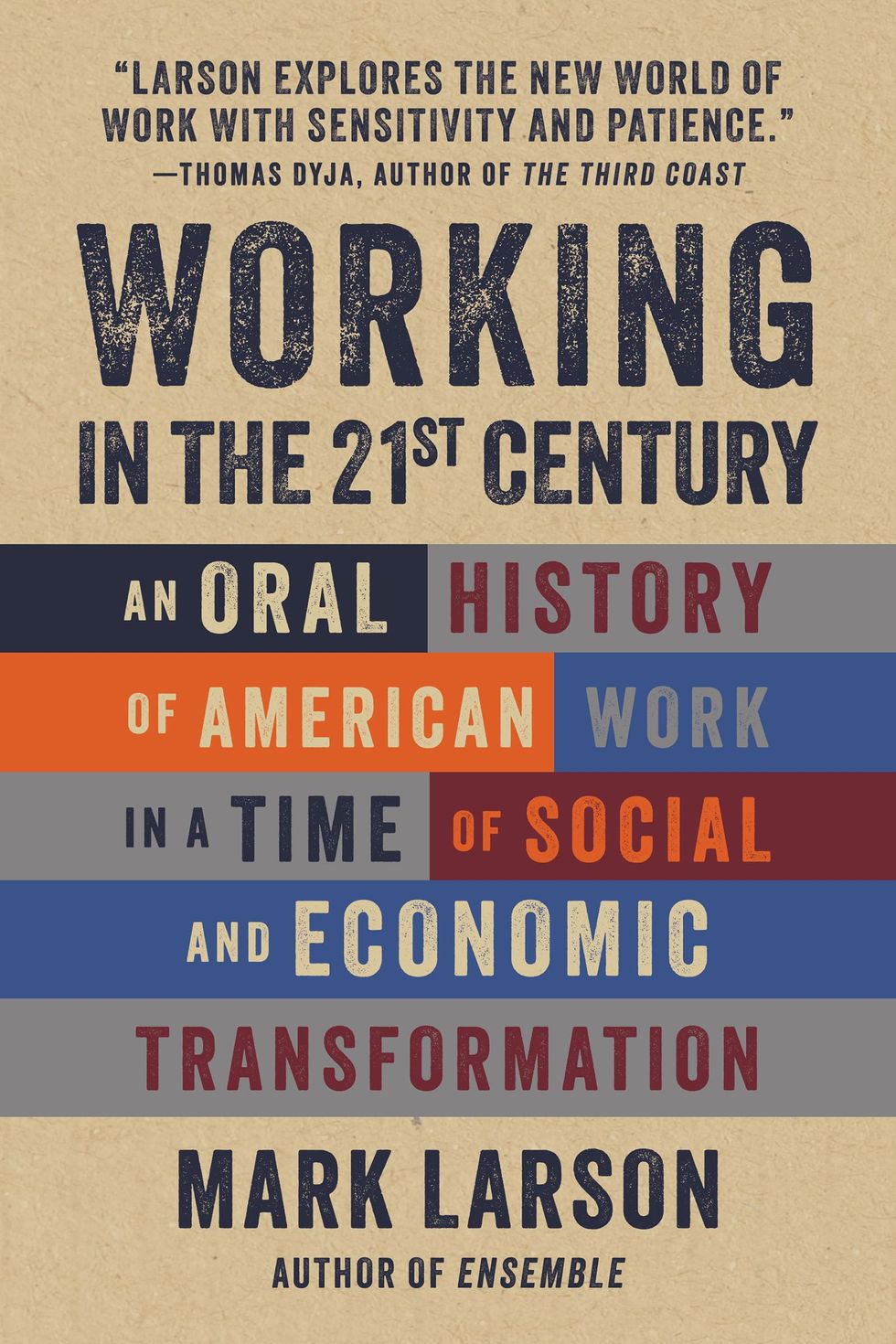 Working in the 21st Century, by Mark Larson